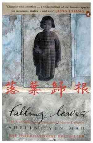 Falling Leaves: The True Story of an Unwanted Chinese Daughter