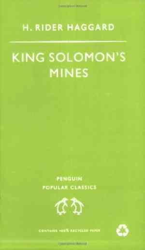 King Solomon's Mines by H. Rider Haggard,