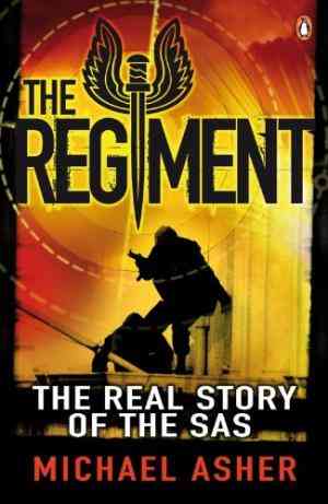 The Regiment: The Real Story of the SAS