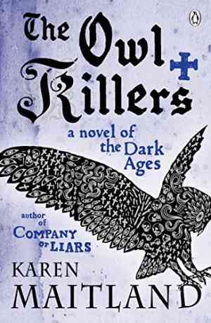 The Owl Killers by Karen Maitland