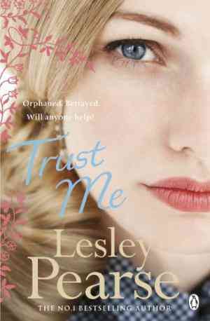 Trust Me by Lesley Pearse [Paperback]