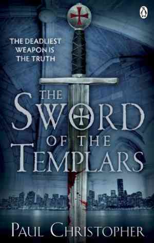 The Sword of the Templars (Templar, #1)