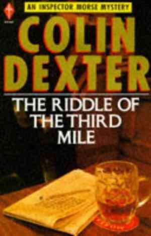 The Riddle of the Third Mile (Inspector Morse, #6)