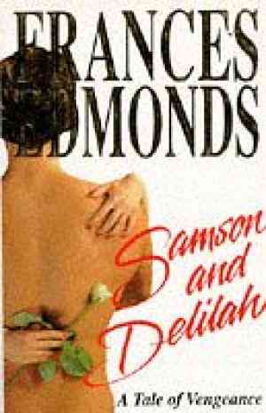 Samson and Delilah: A Tale of Vengeance