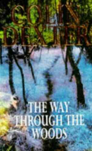 The Way Through the Woods (Inspector Morse, #10)