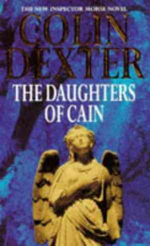 The Daughters of Cain (Inspector Morse, #11)