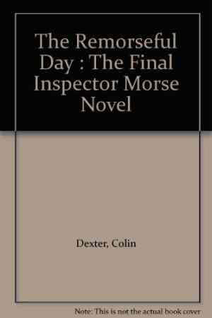 The Remorseful Day (Inspector Morse, #13)