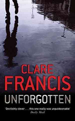 Unforgotten. Clare Francis