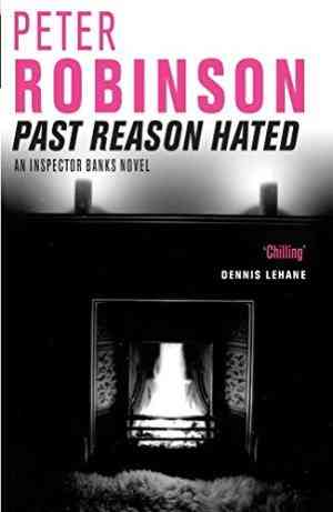 Past Reason Hated (Inspector Banks, #5)