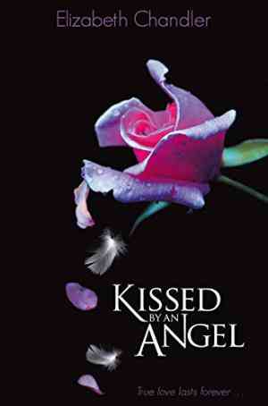 Kissed by an Angel/The Power of Love/Soulmates (Kissed by an Angel, #1-3)