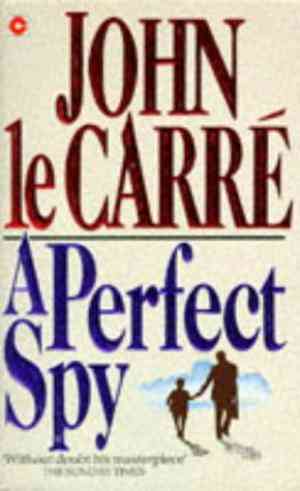 A Perfect Spy by John le Carré