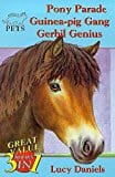 Pony Parade/Guinea Pig Gang/Gerbil Genius (Animal Ark Pets 7-9) (Bks. 7-9) by Daniels, Lucy