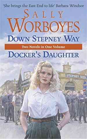 Down Stepney Way / Docker's Daughter