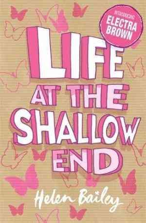 Life at the Shallow End (Electra Brown, #1)