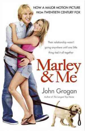 Marley and Me: Life and Love with the Worlds Worst Dog