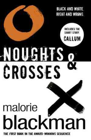 Noughts & Crosses (Noughts & Crosses, #1)