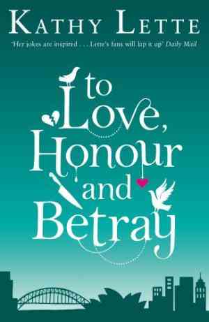 To Love, Honour And Betray: He made love, and now it's war!