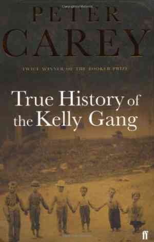 True History of the Kelly Gang