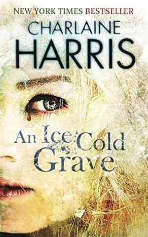 An Ice Cold Grave (Harper Connelly, #3)