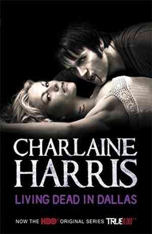 Living Dead in Dallas (Sookie Stackhouse, #2)