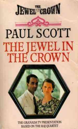 The Jewel in the Crown (The Raj Quartet, #1)