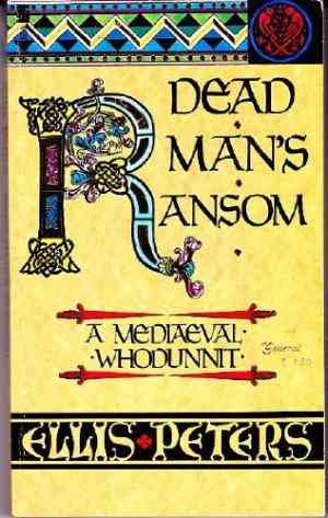 Dead Mans Ransom (Chronicles of Brother Cadfael, #9)