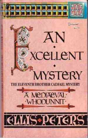 An Excellent Mystery (Chronicles of Brother Cadfael, #11)