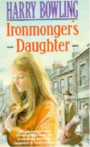Ironmongers Daughter by Bowling, Harry