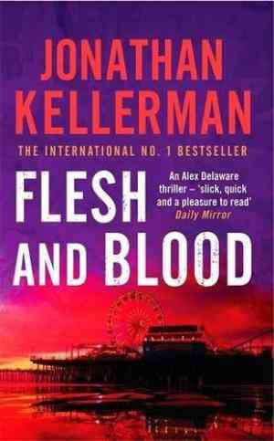 Flesh and Blood (Alex Delaware, #15)