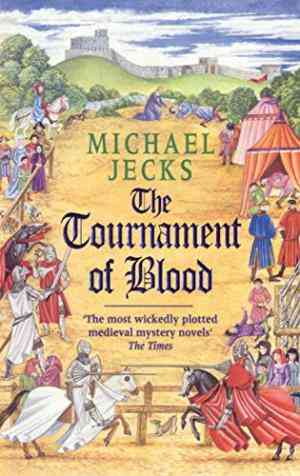 The Tournament of Blood (Knights Templar, #11)