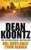 One Door Away from Heaven by Koontz, Dean