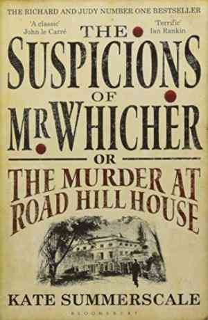 The Suspicions of Mr. Whicher: or the Murder at Road Hill House