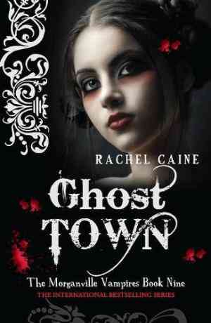 Ghost Town (The Morganville Vampires, #9)