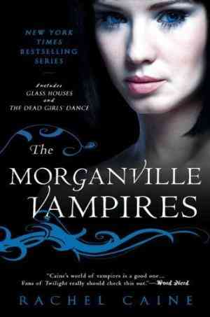 The Morganville Vampires, Vol. 1 (Glass Houses / The Dead Girls Dance)