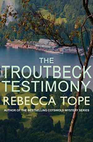 The Troutbeck Testimony (Lake District Mysteries, #4)