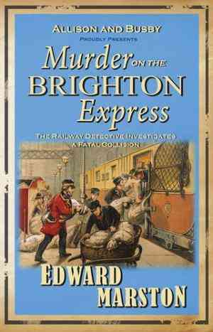 Murder on the Brighton Express (The Railway Detective, #5)