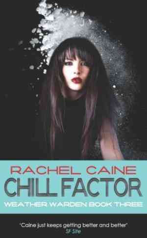 Chill Factor (Weather Warden #3)