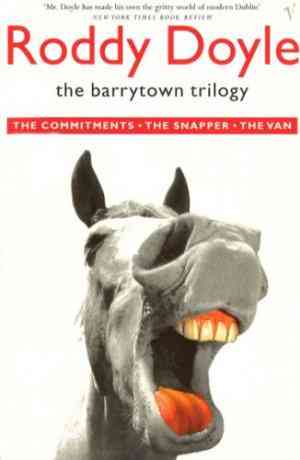 The Barrytown Trilogy: The Commitments / The Snapper / The Van