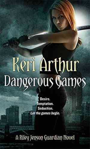 Dangerous Games (Riley Jenson Guardian, #4)