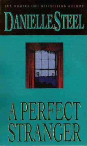 A Perfect Stranger by Danielle Steel