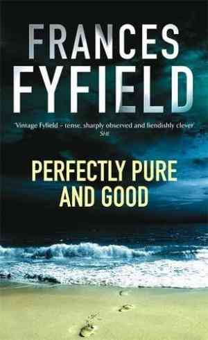 Perfectly Pure and Good (Sarah Fortune, #2)