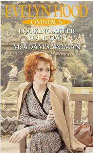 Evelyn Hood Omnibus: Looking After Your Own and McAdam's Women