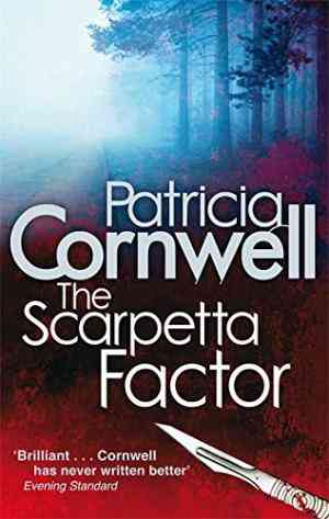 The Scarpetta Factor (Kay Scarpetta #17)