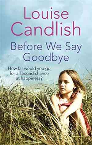 Before We Say Goodbye by Louise Candlish