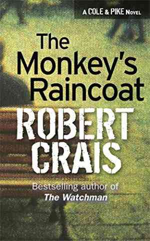 The Monkeys Raincoat (Elvis Cole, #1)