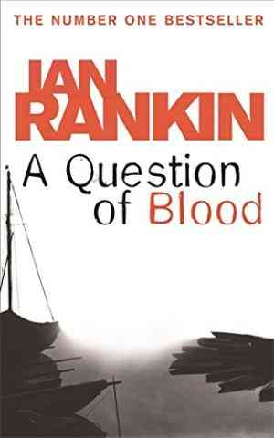 A Question of Blood (Inspector Rebus #14) by Ian Rankin