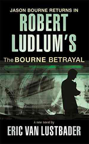 The Bourne Betrayal (Jason Bourne, #5)