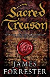 Sacred Treason by Forrester, James