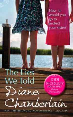 The Lies We Told by Diane Chamberlain