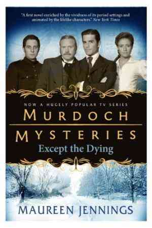 Except the Dying (Detective Murdoch, #1)